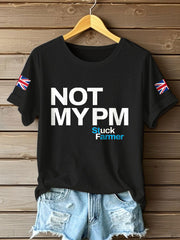 Women's Not My PM Funny UK Flag Printed T-Shirt vetvanguards