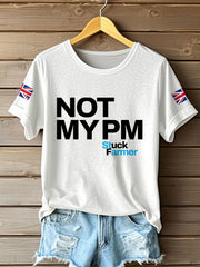 Women's Not My PM Funny UK Flag Printed T-Shirt vetvanguards