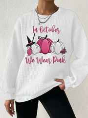 Women's Breast Cancer Awareness In October We Wear Pink Waffle Print Casual Sweatshirt vetvanguards