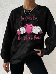 Women's Breast Cancer Awareness In October We Wear Pink Waffle Print Casual Sweatshirt vetvanguards