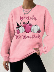 Women's Breast Cancer Awareness In October We Wear Pink Waffle Print Casual Sweatshirt vetvanguards