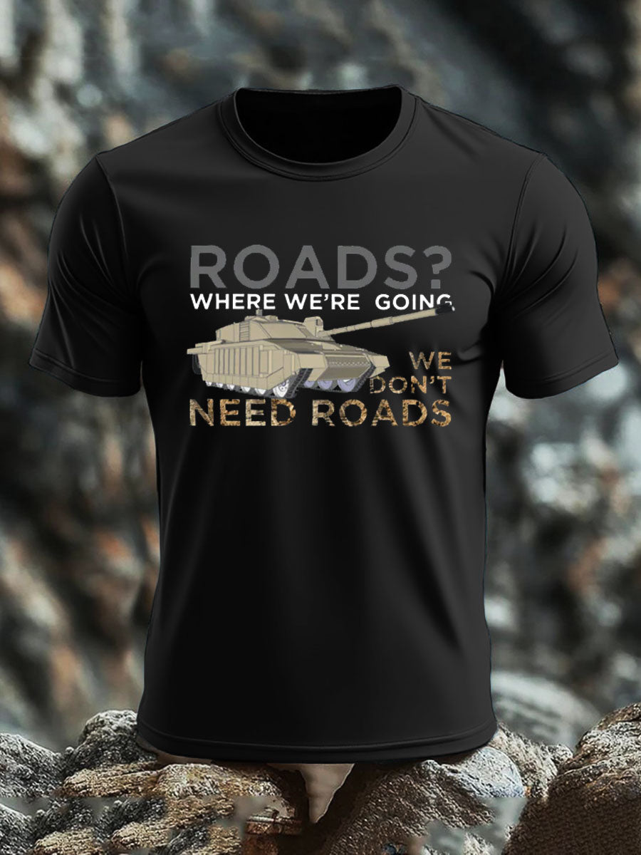 Men's Who Needs Roads imitation cotton short-sleeved T-shirt vetvanguards