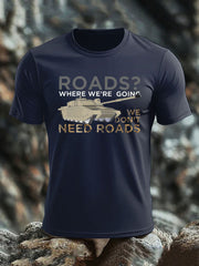 Men's Who Needs Roads imitation cotton short-sleeved T-shirt vetvanguards